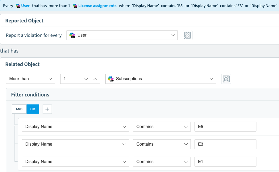 The policy builder in Rencore Governance, building a rule for every user with more than one licence assignment whose display name contains E5, E3 or E1, with the filter conditions combined by OR